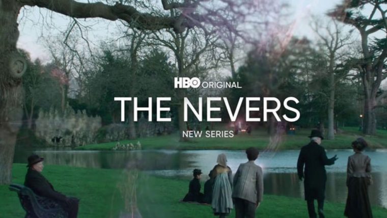 Several people in Victorian garb sit by a pond, with their backs to the viewer. A treeless branch looms over them. "HBO presents The Nevers: New Series" is superimposed over the image.